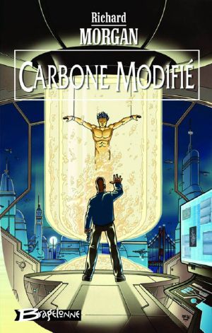 [Takeshi Kovacs 01] • Carbone Modifié